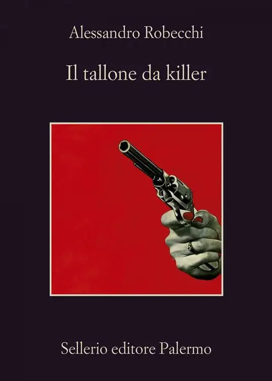 Il tallone da killer - Alessandro Robecchi